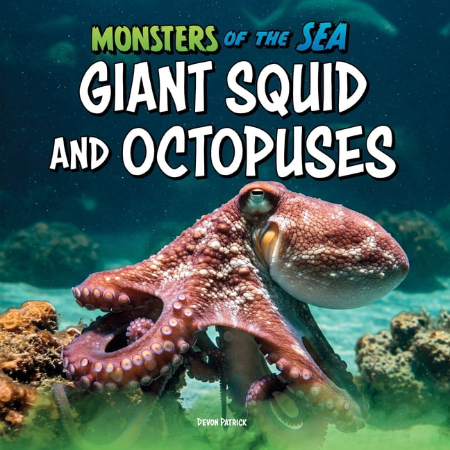 Monsters of the Sea Giant Squid and Octopuses, (Paperback)