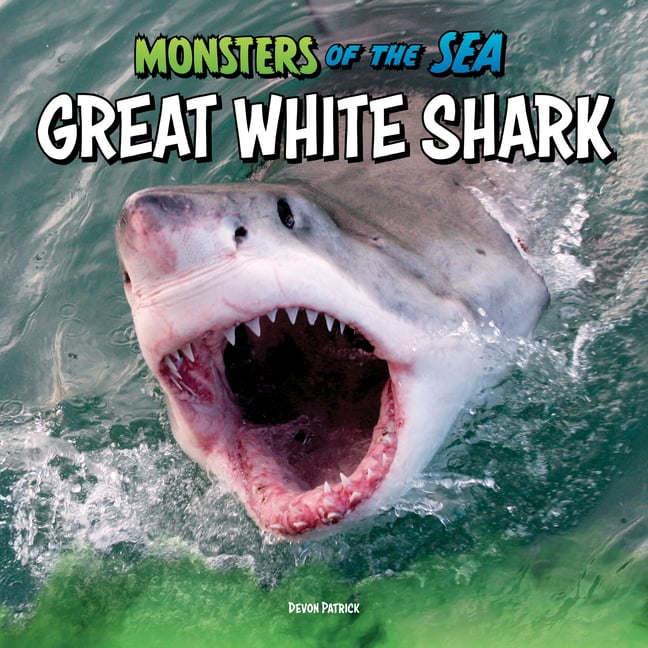 Monsters of the Sea Great White Shark, (Hardcover)