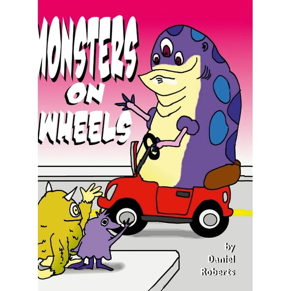 Monsters on Wheels, (Hardcover)