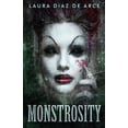 thumbnail image 1 of Monstrosity: Tales Of Transformation, (Paperback), 1 of 1