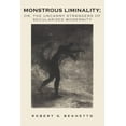 thumbnail image 1 of Monstrous Liminality: Or, The Uncanny Strangers of Secularized Modernity, (Paperback), 1 of 1