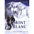 thumbnail image 1 of Pre-Owned Mont Blanc: Discovery and Conquest of the Giant of the Alps (Hardcover) 0898865190 9780898865196, 1 of 1