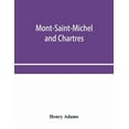 thumbnail image 1 of Mont-Saint-Michel and Chartres, (Paperback), 1 of 1