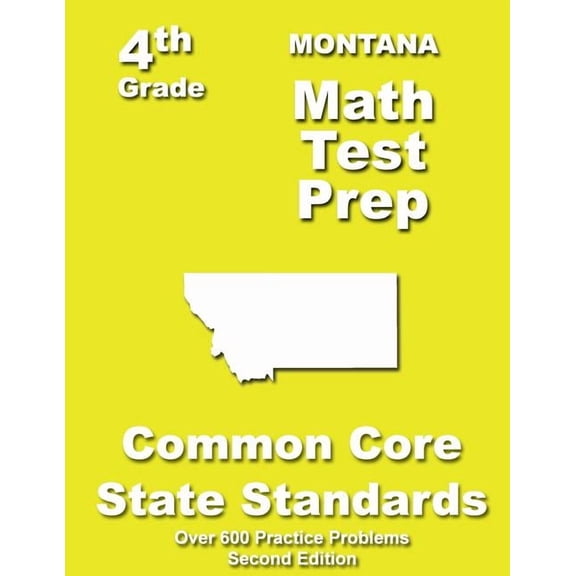 Montana 4th Grade Math Test Prep: Common Core Learning Standards, (Paperback)