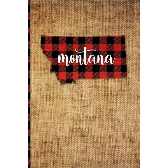 Montana: 6' x 9' | 108 Pages: Buffalo Plaid Montana State Silhouette Hand Lettering Cursive Script Design on Soft Matte Cover | Notebook, Diary, . of the Treasure State in Helena and Bil 1726395146