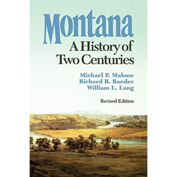 Pre-Owned Montana: A History of Two Centuries Paperback