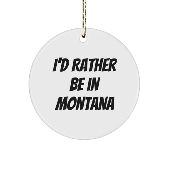Montana Circle Ornament Gifts from I'd Rather Be In Montana - Fun Christmas Decor