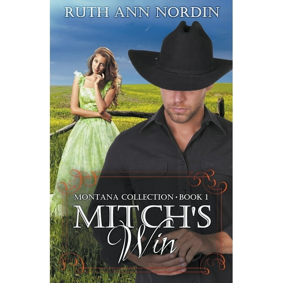 Montana Collection Mitch's Win, Book 1, (Paperback)