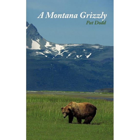 A Montana Grizzly, (Paperback)
