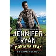 thumbnail image 1 of Pre-Owned Montana Heat: Escape to You: A Montana Heat Novel (Hardcover) 0062697196 9780062697196, 1 of 1