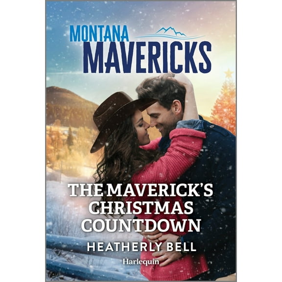 Montana Mavericks: The Trail to Tenacity: The Maverick's Christmas Countdown (Paperback)