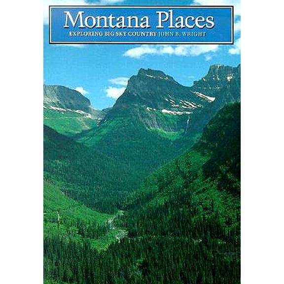 Pre-Owned Montana Places: Exploring Big Sky Country (Paperback) 0816637059 9780816637058