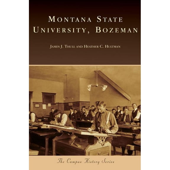 Montana State University, Bozeman, (Hardcover)