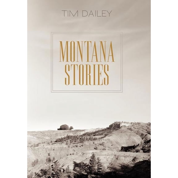 Montana Stories, (Hardcover)