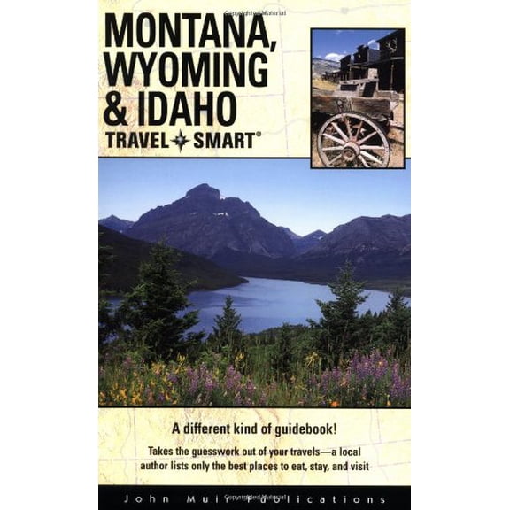 Pre-Owned Travel Smart: Montana, Wyoming, and Idaho (Paperback) 1562615084 9781562615086