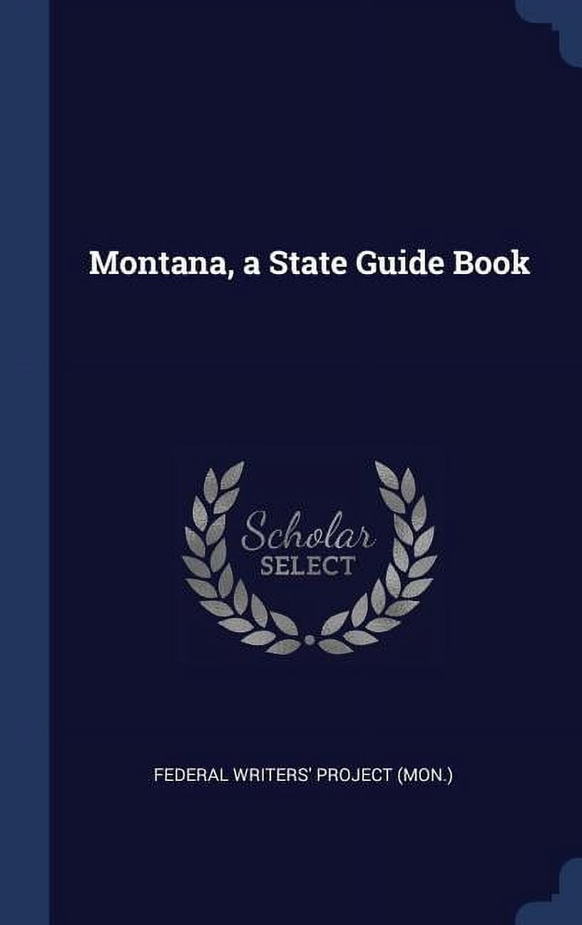 Montana, a State Guide Book (Hardcover)