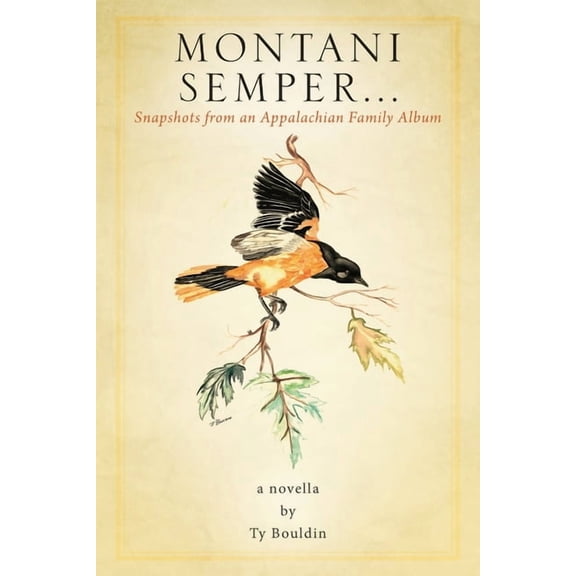 Montani Semper... Snapshots From An Appalachian Family Album, (Paperback)