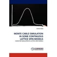 thumbnail image 1 of Monte Carlo Simulation in Some Continuous Lattice Spin Models, 1 of 1