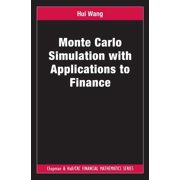 Monte Carlo Simulation with Applications to Finance, Hardcover