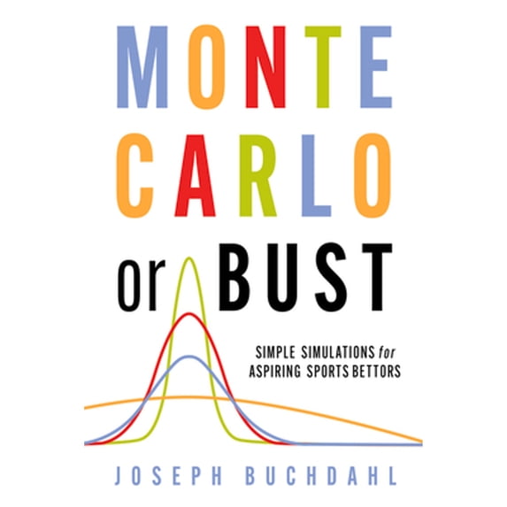 Pre-Owned Monte Carlo or Bust : Simple Simulations for Aspiring Sports Bettors (Paperback) 9780857304858
