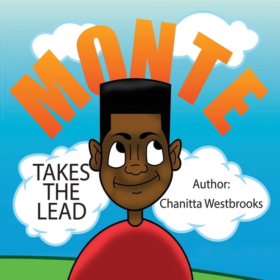 Monte Takes The Lead, (Paperback)