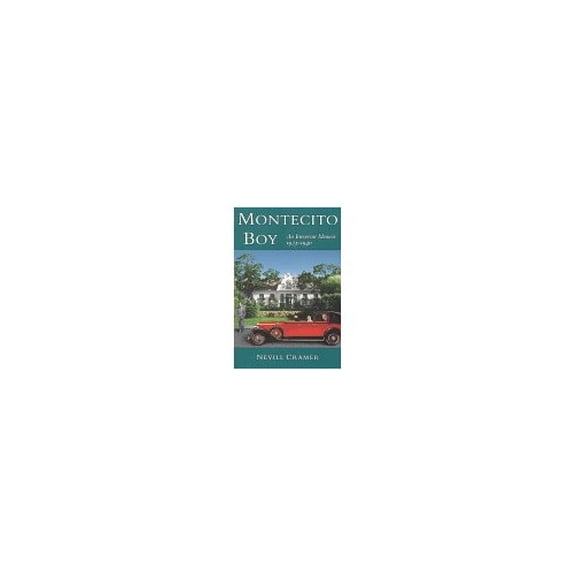 Pre-Owned Montecito Boy: An Irreverent Memoir, 1923-1940 by Nevill Cramer (1998-10-01) Paperback