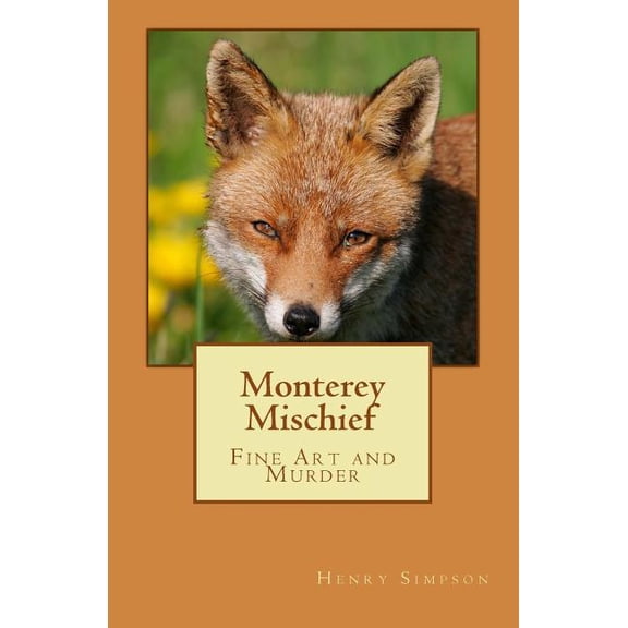 Carlos Acuna: Monterey Mischief: Fine Art and Murder (Paperback)