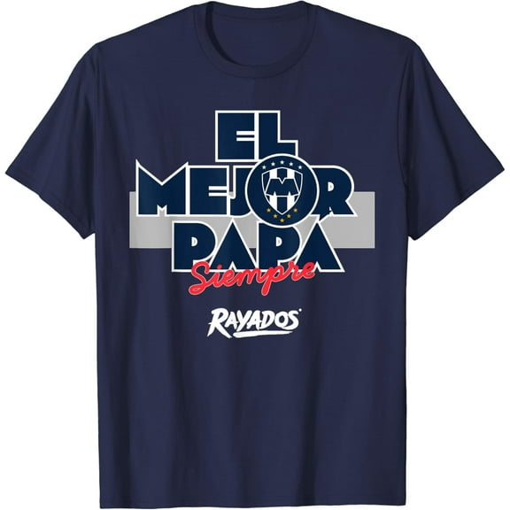 Monterrey Rayados Sports Collection This Father'S Day! T-Shirt Unisex S-5XL Hot Trending Shirt, Vintage Birthday Gift