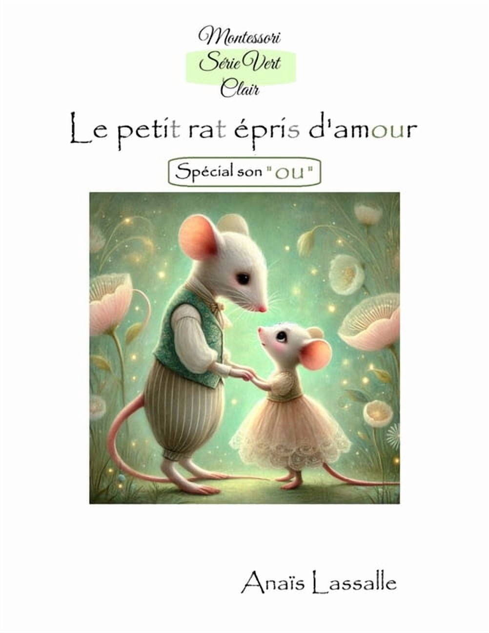 Montessori Série Vert Clair, Le petit rat épris d'amour, (Paperback)