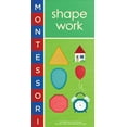thumbnail image 1 of Pre-Owned Montessori: Shape Work (Board book) 1419709356 9781419709357, 1 of 1