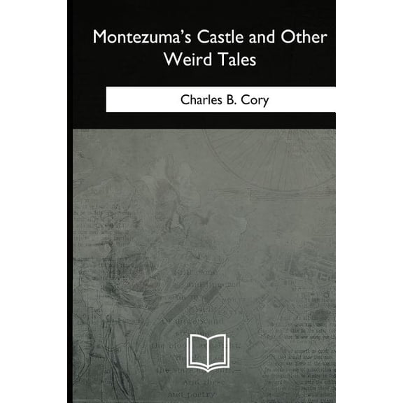 Montezuma's Castle and Other Weird Tales, (Paperback)