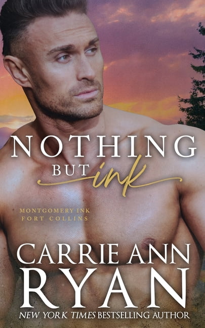 Montgomery Ink: Fort Collins Nothing but Ink, (Paperback)