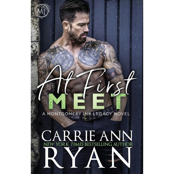 Montgomery Ink Legacy At First Meet, Book 2, (Paperback)