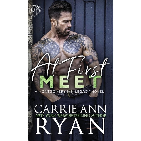 Montgomery Ink Legacy At First Meet, Book 2, (Hardcover)