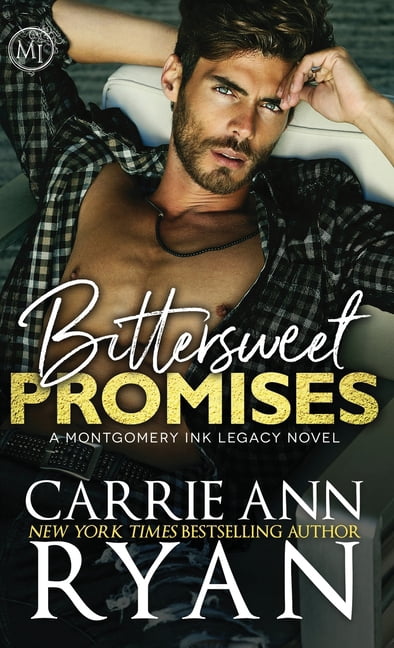 Montgomery Ink Legacy Bittersweet Promises, Book 1, (Hardcover ...