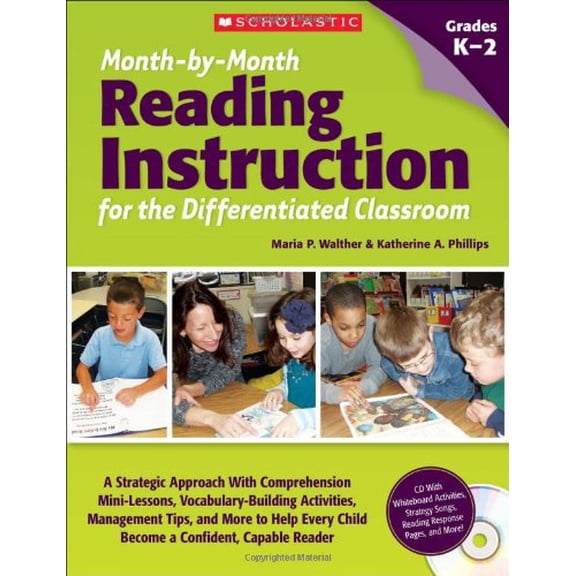 Pre-Owned Month-By-Month Reading Instruction for the Differentiated Classroom: A Systematic Approach with Comprehension Mini-Lessons, Vocabulary-Building ... Child Become a Paperback
