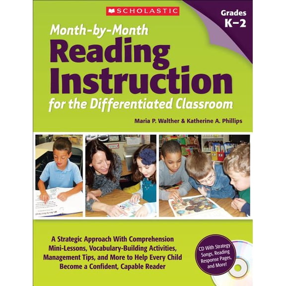 Month-By-Month Reading Instruction for the Differentiated Classroom: A Systematic Approach with Comprehension Mini-Lesso, (Paperback)