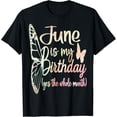 thumbnail image 1 of Month June Birthday For Women June Is My Birthday For Girl T-Shirt, 1 of 4