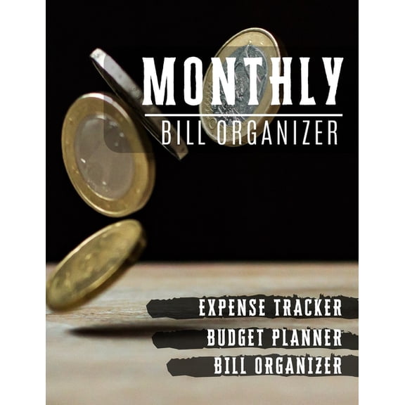 Monthly Bill Organizer: budget and debt - Weekly Expense Tracker Bill Organizer Notebook for Business or Personal Financ