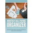 thumbnail image 1 of Monthly Bill Paying Organizer: Organize and Track Your Bill Payments and Plan Your Budget, (Paperback), 1 of 1