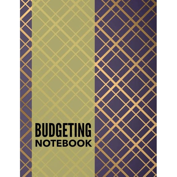 Monthly Budget Planner and Bill Tracker: Budgeting Notebook: Elegance Design Weekly Expense Tracker Bill Organizer Notebook Step-By-Step Guide to Track Your Financial Health (Paperback)