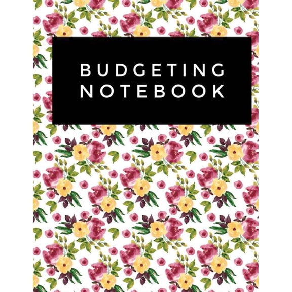 Monthly Budget Planner and Bill Tracker: Budgeting Notebook: Floral Pattern Design Personal Money Management with Calendar 2018-2019 Income List, Monthly Expense Categories and Weekly Expense Tracker