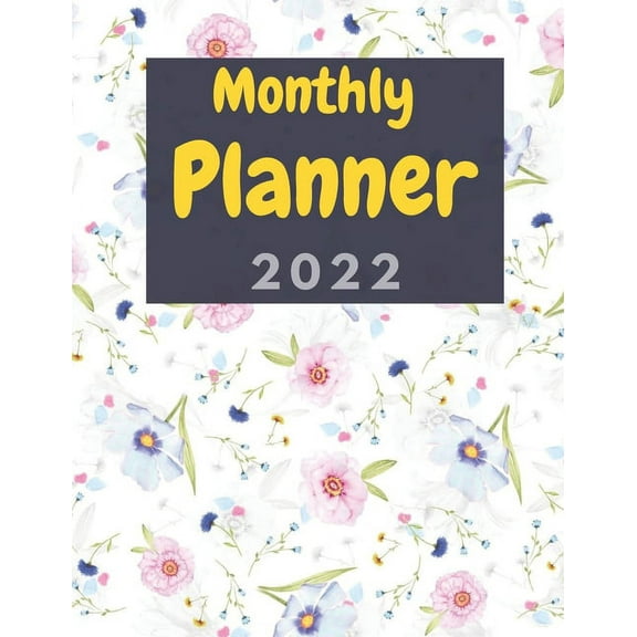 Monthly Planner 2022: One Year Planner Calendar Organizer, Pretty 12 Months Agenda, Funny Coloring pages, cool Cover (2022 planner) (Paperback)
