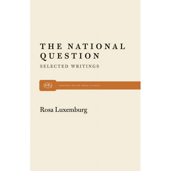 Monthly Review Press Classic Titles: The National Question (Paperback)
