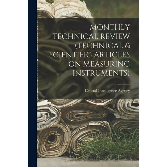 Monthly Technical Review (Technical & Scientific Articles on Measuring Instruments), (Paperback)