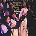 thumbnail image 1 of Montreal Jubilation Gospel Choir - Jubilation, Vol. 9: Goin' Up Yonder - Music & Performance - CD, 1 of 1