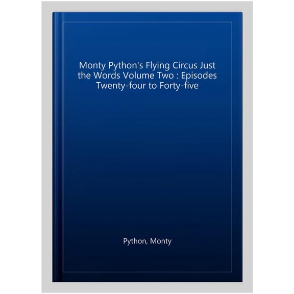 Monty Python'S Flying Circus Just The Words Volume Two