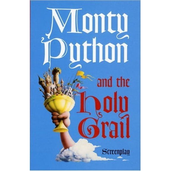 Monty Python and the Holy Grail: Screenplay Graham Chapman (Paperback)