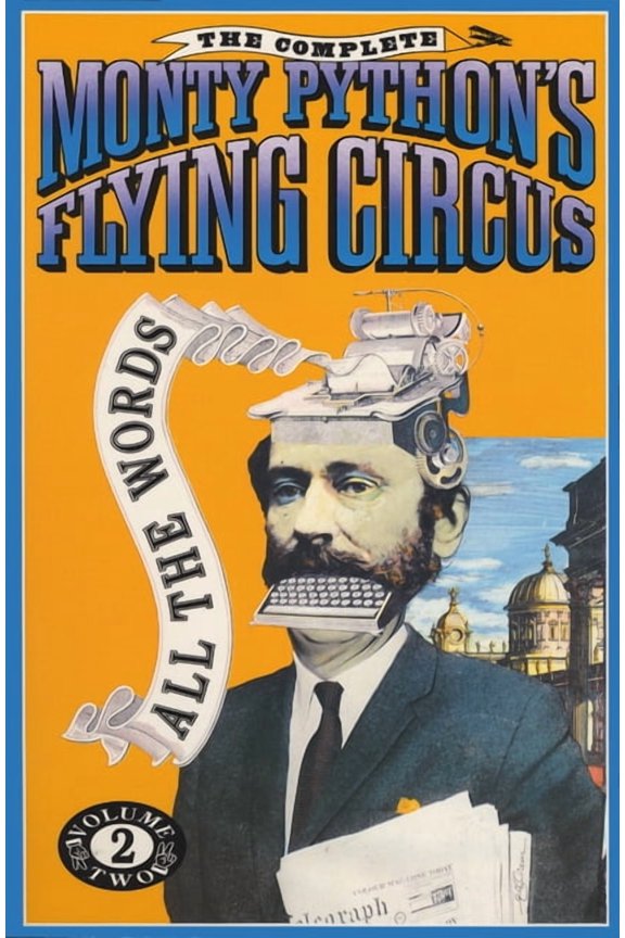 's Flying Circus The Complete Monty Python's Flying Circus: All the Words, Volume 2, Book 2, (Paperback)