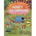 thumbnail image 1 of Monty and the Mushrooms, (Hardcover), 1 of 1